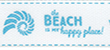 Color: 1009 - The Beach is a Happy Place